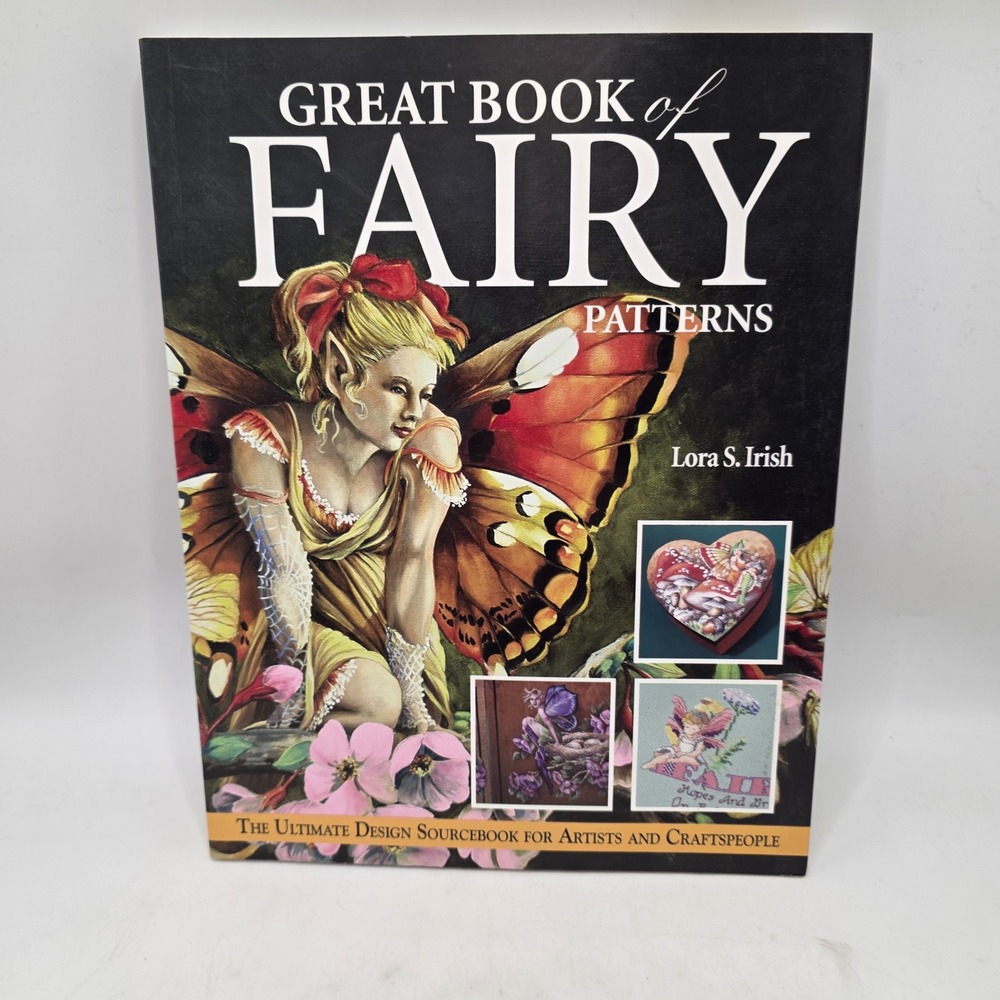 Fox Chapel Great Book of Fairy Patterns Lora S Irish Fantasy Art Craft Reference